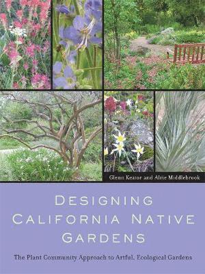 Glenn Keator, Alrie Middlebrook - Designing California Native Gardens, Häftad. Tillgänglighet: Lägg i varukorg
