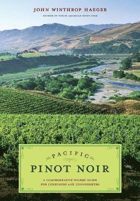 John Winthrop Haeger - Pacific Pinot Noir, Häftad