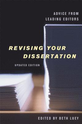 Beth Luey - Revising Your Dissertation, Updated Edition, Häftad. Tillgänglighet: Lägg i varukorg