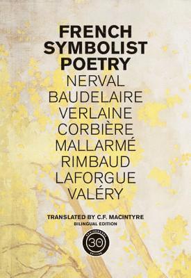 French Symbolist Poetry, 50th Anniversary Edition, Bilingual Edition, Häftad
