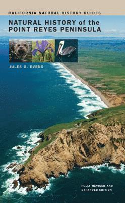 Jules Evens - Natural History of the Point Reyes Peninsula, Häftad. Tillgänglighet: Lägg i varukorg