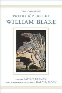 The Complete Poetry and Prose of William Blake