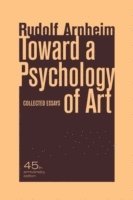 Toward a Psychology of Art av Rudolf Arnheim