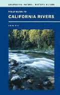 Field Guide to California Rivers