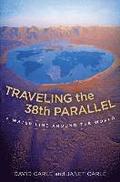 Traveling the 38th Parallel