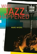 Why Jazz Happened