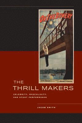 Jacob Smith - Thrill Makers, Inbunden