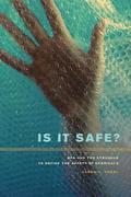 Is It Safe?