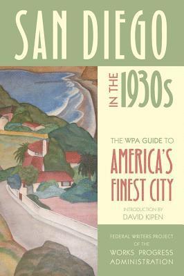 Federal Writers Project of the Works Progress Administration - San Diego in the 1930s, Häftad. Tillgänglighet: Lägg i varukorg