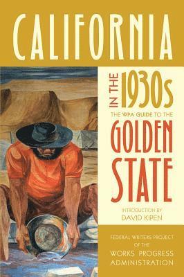 Federal Writers Project of the Works Progress Administration - California in the 1930s, Häftad. Tillgänglighet: Lägg i varukorg
