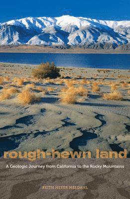 Keith Heyer Meldahl - Rough-Hewn Land, Häftad. Tillgänglighet: Lägg i varukorg