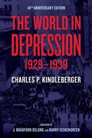 Charles Poor Kindleberger - World in Depression, 1929-1939, Häftad