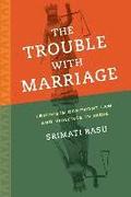 Trouble with Marriage