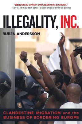 Ruben Andersson - Illegality, Inc., Häftad. Tillgänglighet: Lägg i varukorg