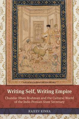 Rajeev Kinra - Writing Self, Writing Empire, Häftad