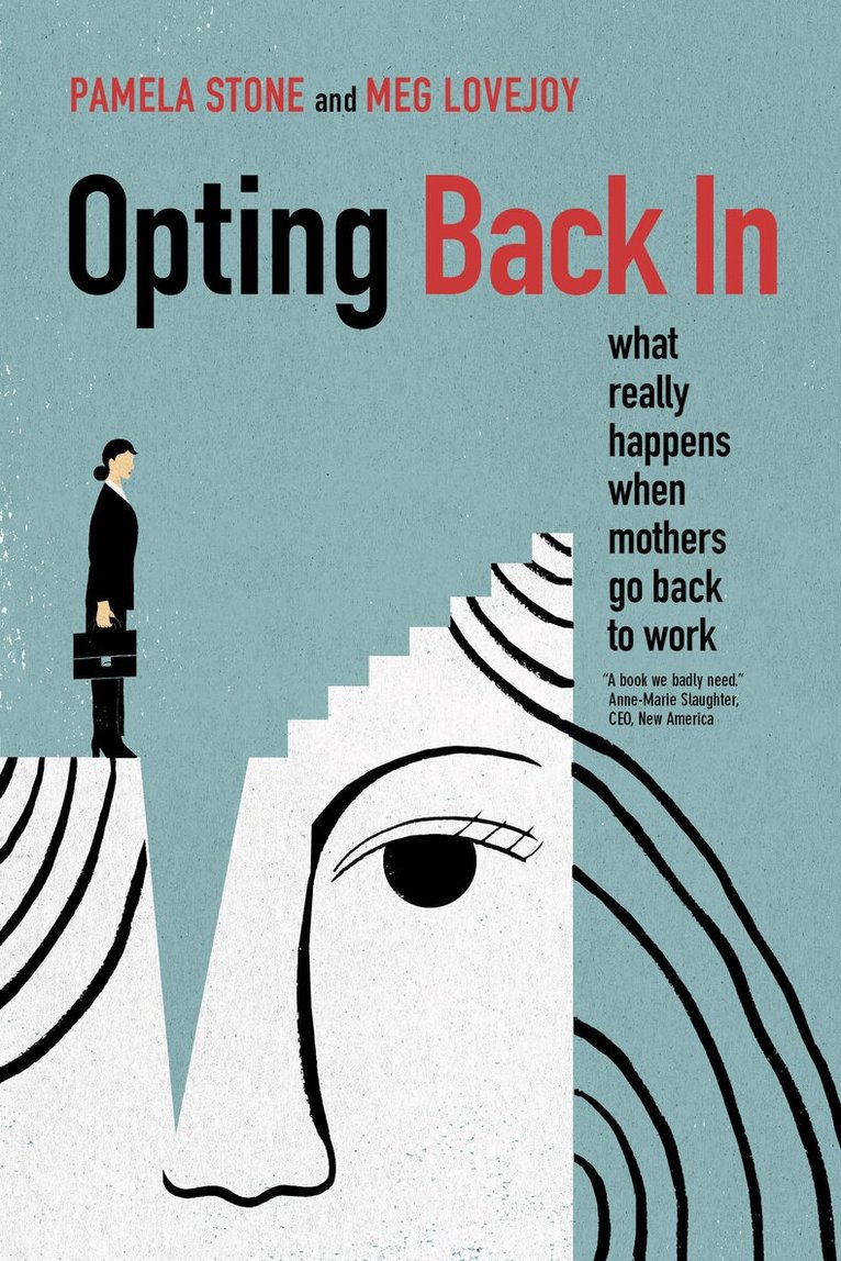 Pamela Stone, Meg Lovejoy - Opting Back In, Häftad