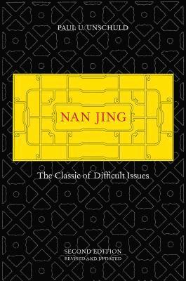 Nan Jing by Paul U Unschuld