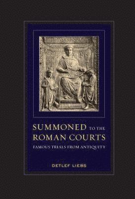 Detlef Liebs - Summoned to the Roman Courts, Häftad