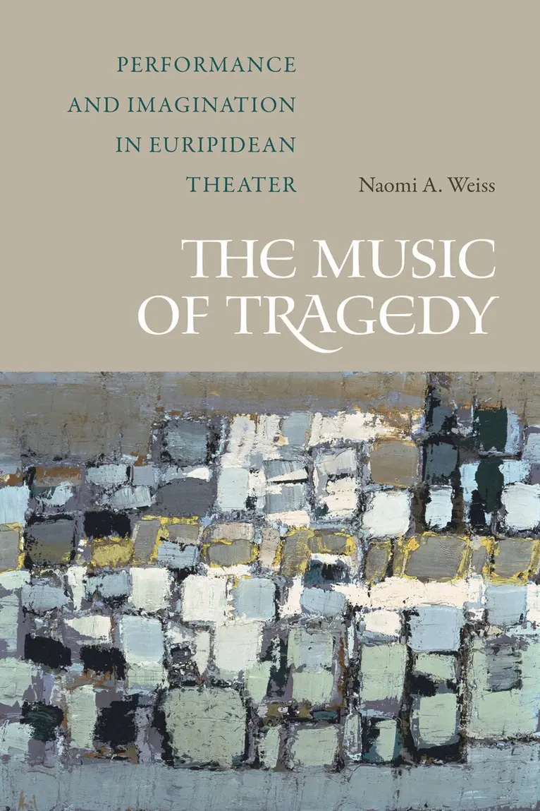Naomi A. Weiss - Music of Tragedy, Inbunden. Tillgänglighet: Lägg i varukorg