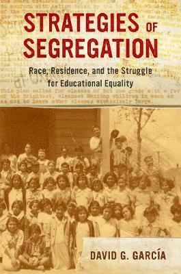 David G. García - Strategies of Segregation, Inbunden