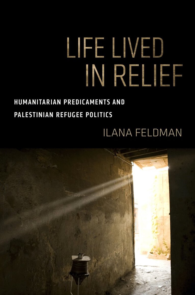 Ilana Feldman - Life Lived in Relief, Häftad