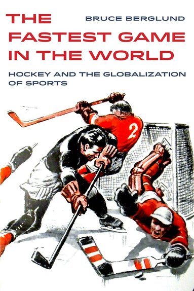 Bruce Berglund - Fastest Game in the World, Häftad