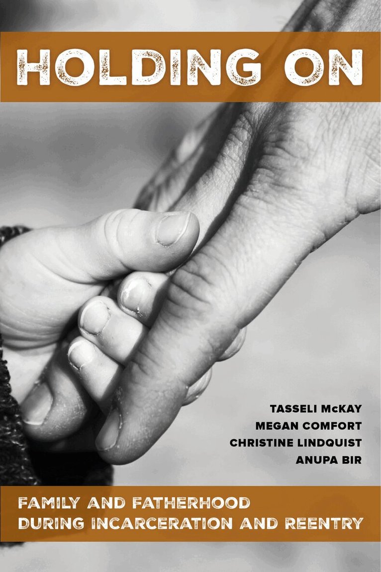 Tasseli McKay, Megan Comfort, Christine Lindquist, Anupa Bir - Holding On, Häftad. Tillgänglighet: Lägg i varukorg