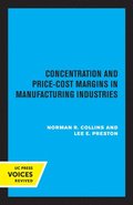 Concentration and Price-Cost Margins in Manufacturing Industries