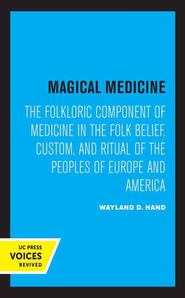 Wayland D. Hand - Magical Medicine, Häftad