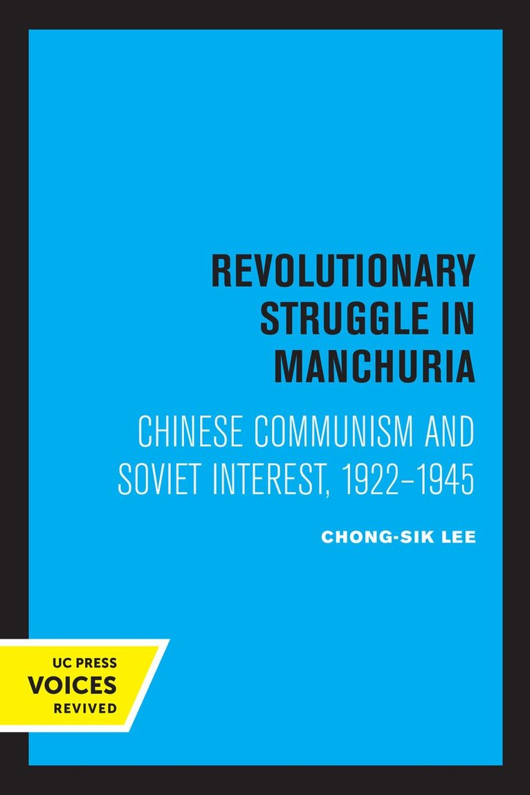 Chong-Sik Lee - Revolutionary Struggle in Manchuria, Häftad
