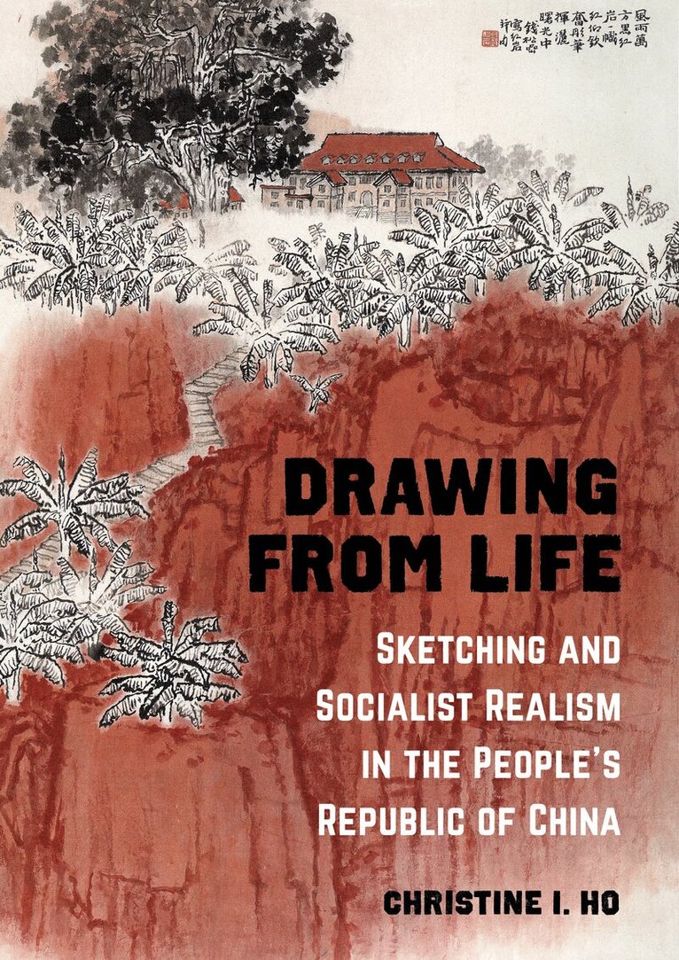 Christine I. Ho - Drawing from Life, Inbunden. Tillgänglighet: Lägg i varukorg