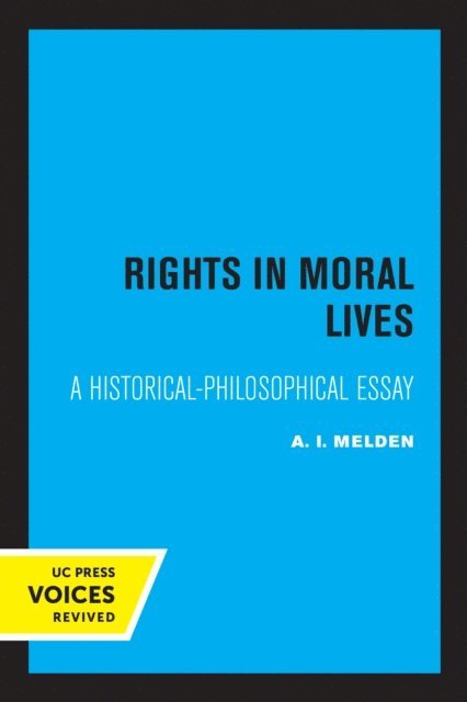 A. I. Melden - Rights in Moral Lives, E-bok