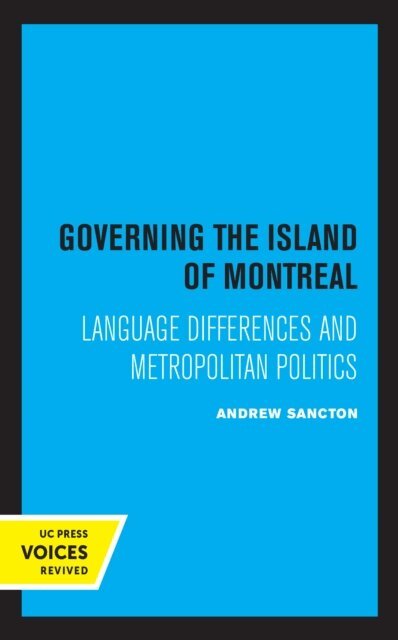 Andrew Sancton - Governing the Island of Montreal, E-bok