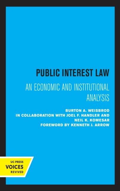 Neil K. Komesar, Joel F. Handler, Burton A. Weisbrod - Public Interest Law, E-bok