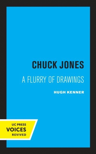 Hugh Kenner - Chuck Jones, E-bok