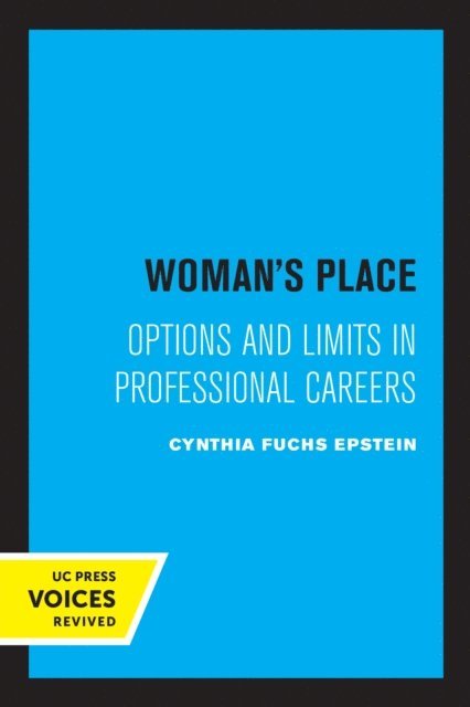 Cynthia F. Epstein - Woman's Place, E-bok