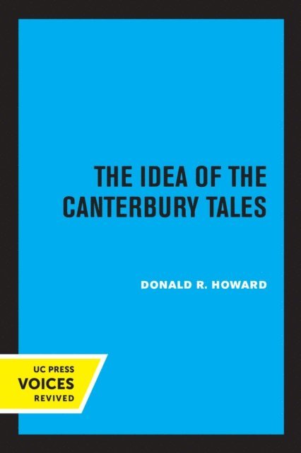 Donald R. Howard - Idea of the Canterbury Tales, E-bok