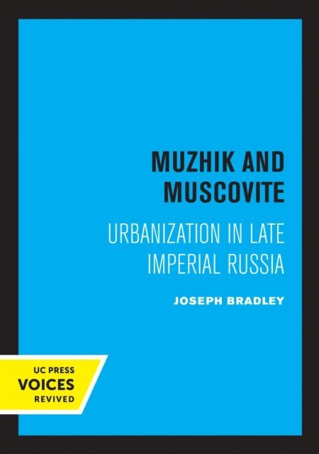 Joseph Bradley - Muzhik and Muscovite, E-bok