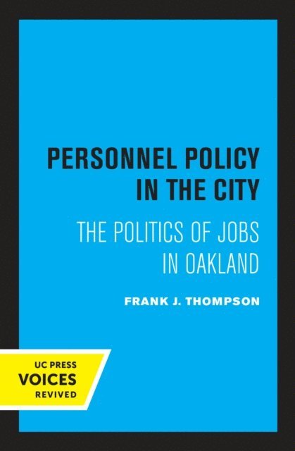 Frank J. Thompson - Personnel Policy in the City, E-bok