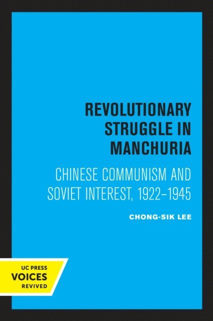 Chong-Sik Lee - Revolutionary Struggle in Manchuria, E-bok