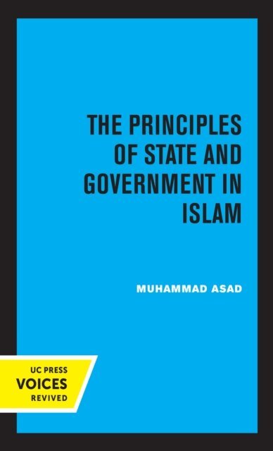 Muhammad Asad - Principles of State and Government in Islam, E-bok