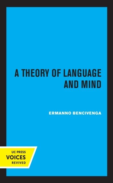 Ermanno Bencivenga - Theory of Language and Mind, E-bok