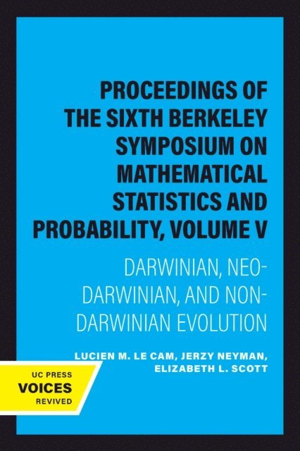 Jerzy Neyman, Lucien M. Le Cam - Proceedings of the Sixth Berkeley Symposium on Mathematical Statistics and Probability, Volume V, E-bok