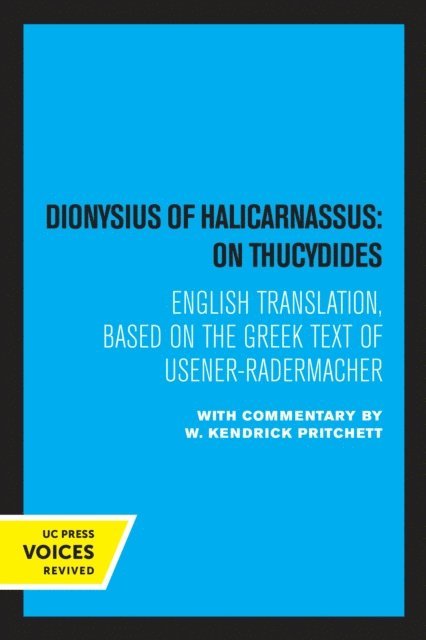W. Kendrick Pritchett - Dionysius of Halicarnassus: On Thucydides, E-bok