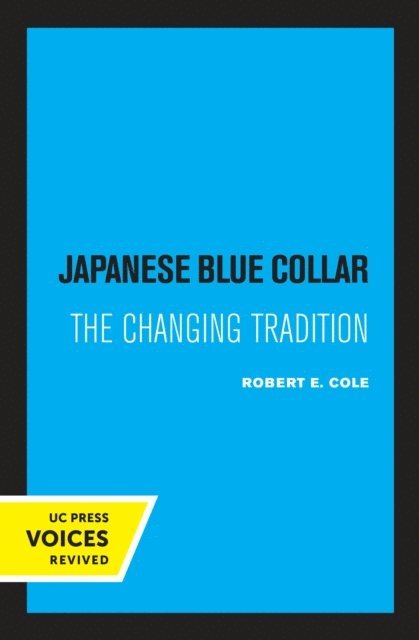 Robert E. Cole - Japanese Blue Collar, E-bok