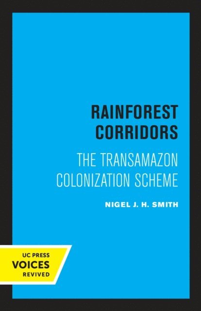 Nigel J. H. Smith - Rainforest Corridors, E-bok