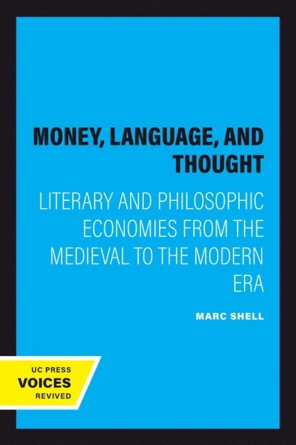 Marc Shell - Money, Language, and Thought, E-bok