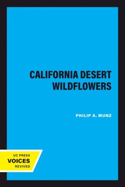 Philip A. Munz - California Desert Wildflowers, E-bok