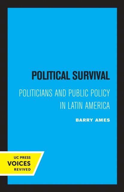 Barry Ames - Political Survival, E-bok