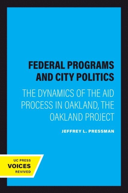 Jeffrey L. Pressman - Federal Programs and City Politics, E-bok